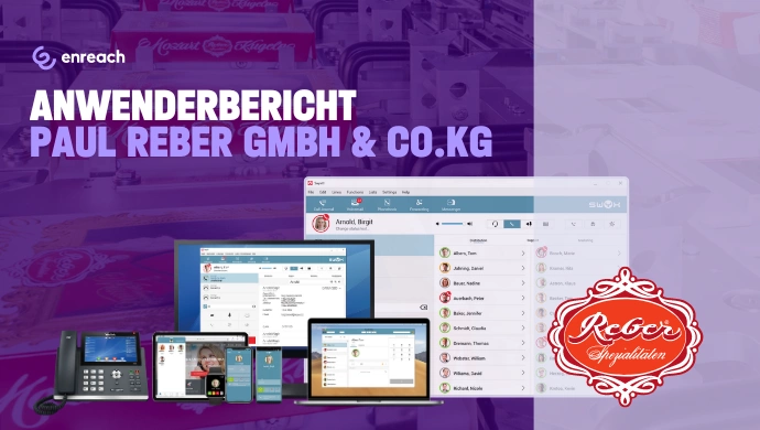 Neuer Anwenderbericht: Reber setzt auf Swyx von Enreach