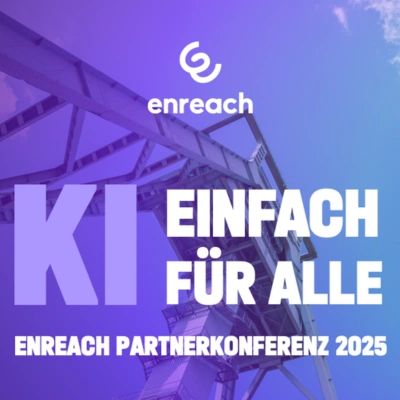 KI einfach für alle: Enreach Partnerkonferenz 2025 in Bochum